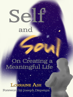 cover image of Self and Soul: On Creating a Meaningful Life